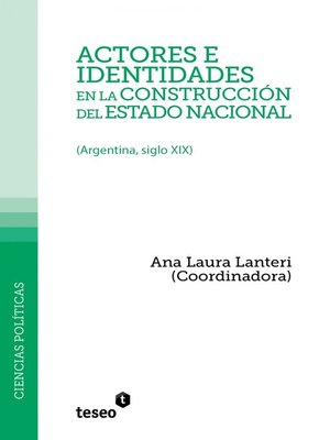 cover image of Actores e identidades en la construcción del estado nacional